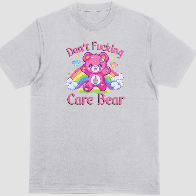Front View
Gray t-shirt with a graphic of a Care Bear and text "Don't Fucking Care Bear" on a white background