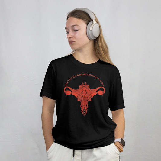 Don't let them Grind you down T-Shirt