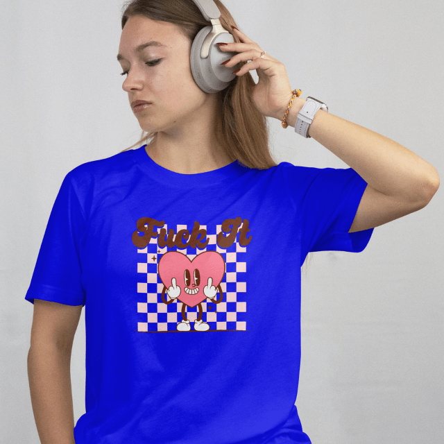 Front View - Blue Front View- Fck It Black T-Shirt Sarcastic When Love's Done Playing Nice